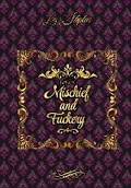 Cover: Tales of Mischief & Fuckery - Tyrannosaurus Yes Media