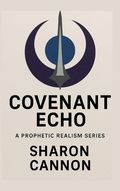 Cover: The Covenant Echo - Sharon Cannon