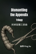 Cover: Dismantling the Appendix Trilogy - Bilingual Pianist