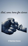 Cover: Dad, come home for dinner - Sherrie Anderson