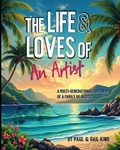 Cover: The Life and Loves of an Artist - Barnes and Noble Publishers