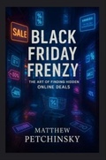 Cover: Black Friday Frenzy - Matthew Edward Petchinsky