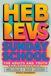 Abbildung von: The Son of God - Hebrews - Bible Sermons