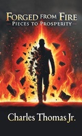 Cover: Forged From Fire - WestBow Press