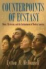 Cover: Counterpoints of Ecstasy - State University of New York Press