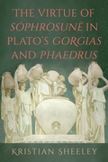 Cover: The Virtue of Sophrosune in Plato's Gorgias and Phaedrus - State University of New York Press