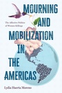 Cover: Mourning and Mobilization in the Americas - State University of New York Press