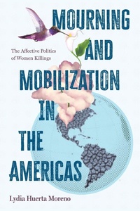 Enlarge image Cover: Mourning and Mobilization in the Americas - State University of New York Press