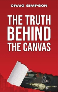 Enlarge image Cover: The Truth Behind the Canvas - Turner Book Writers