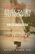 Cover: My Heart Still Talks to Heaven - Trilogy Christian Publishing