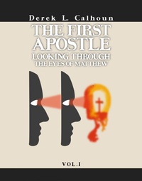 Abbildung von: The First Apostle: Looking Through the Eyes of Matthew Vol.1 - Spines