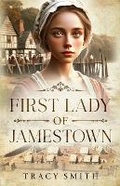 Cover: First Lady of Jamestown - de Tello Publishing