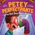 Cover: Petey Perfectpants and the Silly Sock Puppet - Belly Laugh Books
