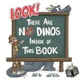 Cover: Look! There Are No Dinos Inside of This Book - Belly Laugh Books