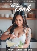 Cover: Let Her Cook - Cookbook Resources(TX)
