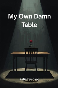 Enlarge image Cover: My Own Damn Table - Ember & Oak Consulting LLC