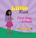 Cover: Little Ruth First Day of School - Little Ruth LLC
