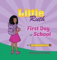 Enlarge image Cover: Little Ruth First Day of School - Little Ruth LLC
