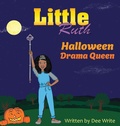 Cover: Little Ruth Halloween Drama Queen - Little Ruth LLC