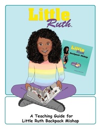 Enlarge image Cover: Little Ruth Backpack Mishap Teaching Guide - Little Ruth LLC