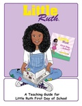 Cover: Little Ruth First Day Of School Teaching Guide - Little Ruth LLC