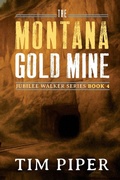 Cover: The Montana Gold Mine - Sunshine Parade Publishing