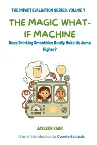 Enlarge image Cover: The Magic What-If Machine - Jasleen Kaur