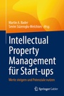 Cover: Intellectual Property Management für Start-ups - Springer Gabler