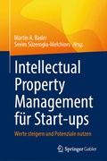 Cover: Intellectual Property Management f&uuml;r Start-ups - Springer Gabler