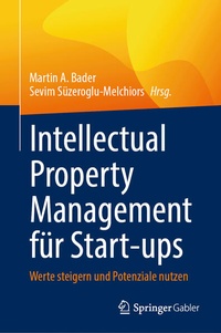 Enlarge image Cover: Intellectual Property Management für Start-ups - Springer Gabler