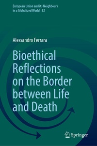 Enlarge image Cover: Bioethical Reflections on the Border between Life and Death - Springer