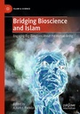 Cover: Bridging Bioscience and Islam - Palgrave Macmillan