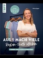 Cover: Aus 1 mach viele. Raglan-Shirts stricken - frechverlag GmbH