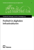 Cover: Freiheit in digitalen Infrastrukturen - Nomos