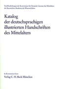 Cover: Katalog der deutschsprachigen illustrierten Handschriften des Mittelalters Band 10, Lfg. 4/5 - Bayerische Akademie der Wissenschaften