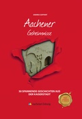 Abbildung von: Aachener Geheimnisse - Bast Medien GmbH