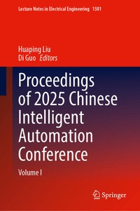 Enlarge image Cover: Proceedings of 2025 Chinese Intelligent Automation Conference - Springer