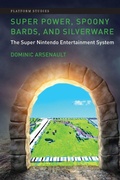 Cover: Super Power, Spoony Bards, and Silverware - MIT Press
