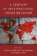 Cover: A Century of International Crisis Behavior - The University of Michigan Press