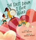 Cover: The First Drum I Ever Heard - Bantam Books