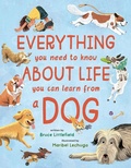 Cover: Everything You Need to Know About Life You Can Learn from a Dog - Bantam Books