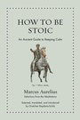 Cover: How to Be Stoic - Princeton University Press