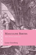 Cover: Masculine Births - Northwestern University Press