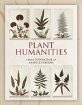 Cover: Plant Humanities - Dumbarton Oaks Research Library & Collection