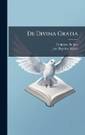 Cover: De Divina Gratia - Hutson Street Press