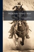 Cover: Webster--man's Man - Hutson Street Press