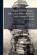 Cover: A New Dictionary, English And French, And French And English - Hutson Street Press