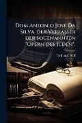 Cover: Dom Antonio JosA(c) Da Silva, der Verfasser der sogenannten "Opern des Juden". - Hutson Street Press