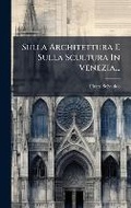 Cover: Sulla Architettura E Sulla Scultura In Venezia... - Hutson Street Press