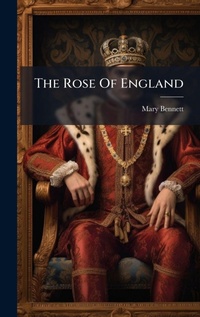 Enlarge image Cover: The Rose Of England - Hutson Street Press